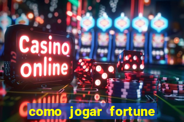 como jogar fortune tiger sem depositar